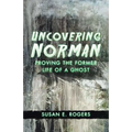 Uncovering Norman: Proving the Former Life of a Ghost - Paperback | Books | Wiccan Center