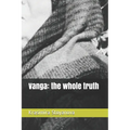 Vanga: the whole truth - Paperback | Books | Wiccan Center