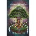 Journeys Under The Spirit Tree - Paperback | Books | Wiccan Center
