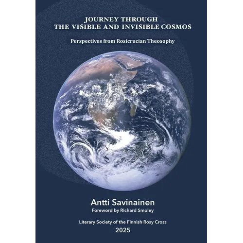 Journey through the Visible and Invisible Cosmos: Perspectives from Rosicrucian Theosophy - Paperback | Books | Wiccan Center