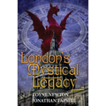London's Mystical Legacy: Alternative biography of London - Paperback | Books | Wiccan Center