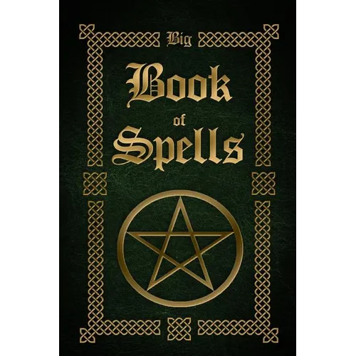 Big Book of Spells - Paperback | Books | Wiccan Center