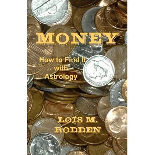 Money: How to Find It with Astrology - Paperback | Books | Wiccan Center
