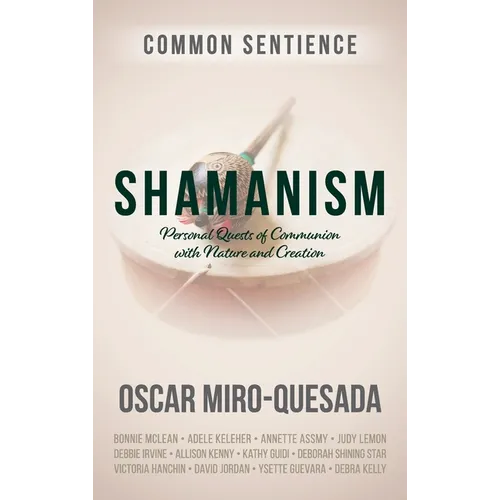 Shamanism: Personal Quests of Communion with Nature and Creation - Hardcover | Books | Wiccan Center
