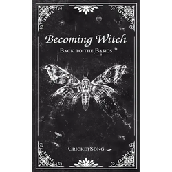 Becoming Witch: Back to the Basics - Paperback | Books | Wiccan Center