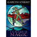 I Called It Magic - Paperback | Books | Wiccan Center