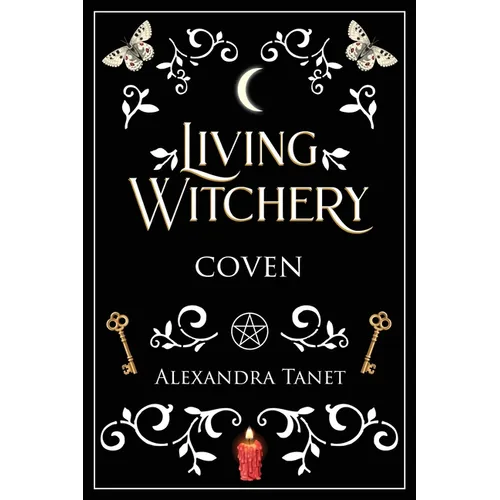 Living Witchery Coven - Paperback | Books | Wiccan Center