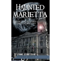 Haunted Marietta: History and Mystery in Ohio's Oldest City - Hardcover | Books | Wiccan Center