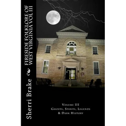 Fireside Folklore of West Virginia Vol III - Paperback | Books | Wiccan Center