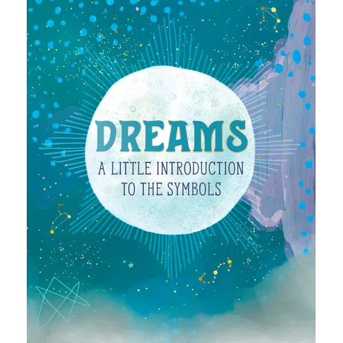 Dreams: A Little Introduction to the Symbols - Hardcover | Books | Wiccan Center
