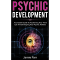 Psychic Development: A Complete Guide to Awakening Your Third Eye and Developing Your Psychic Abilities - Hardcover | Books | Wiccan Center