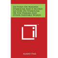 Lectures On Masonic Symbolism And A Second Lecture On Symbolism Or The Omkara And Other Ineffable Words - Hardcover | Books | Wiccan Center