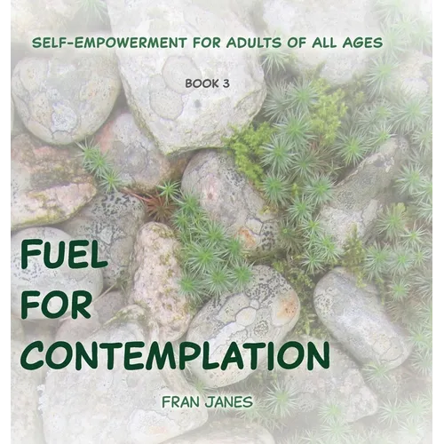 Fuel for Contemplation - Hardcover | Books | Wiccan Center