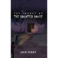 The Secret of the Haunted House - Hardcover | Books | Wiccan Center