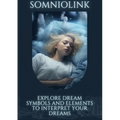Somniolink: Explore dream symbols and elements to interpret your dreams - Paperback | Books | Wiccan Center
