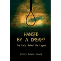 Hanged by a Dream?: The Facts Behind the Legend - Paperback | Books | Wiccan Center