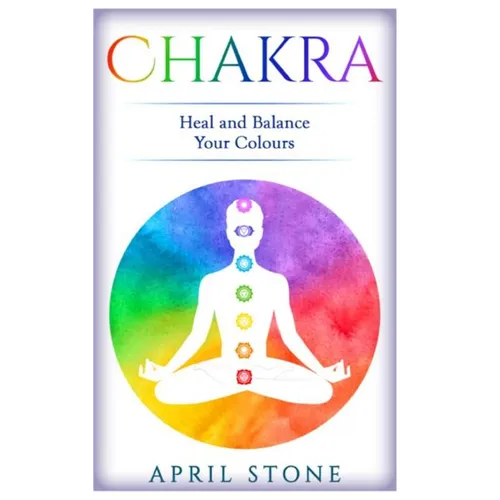 Chakra: Heal and Balance Your Colors - Paperback | Books | Wiccan Center