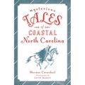 Mysterious Tales of Coastal North Carolina - Paperback | Books | Wiccan Center