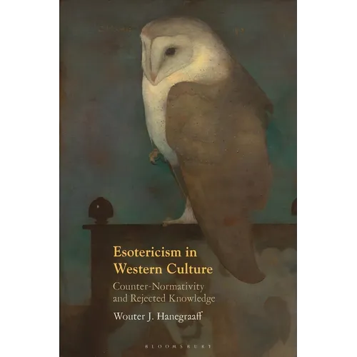Esotericism in Western Culture: Counter-Normativity and Rejected Knowledge - Hardcover | Books | Wiccan Center
