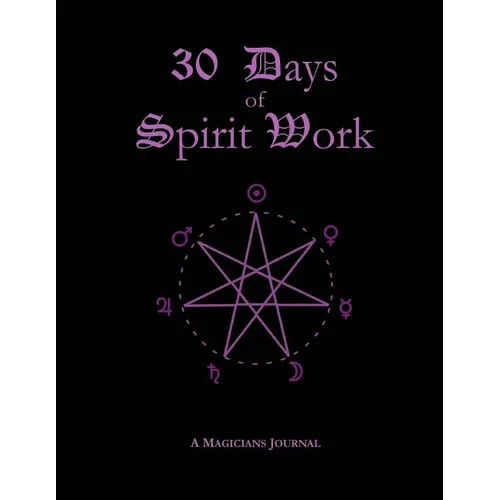 30 Days of Spirit Work - Paperback | Books | Wiccan Center