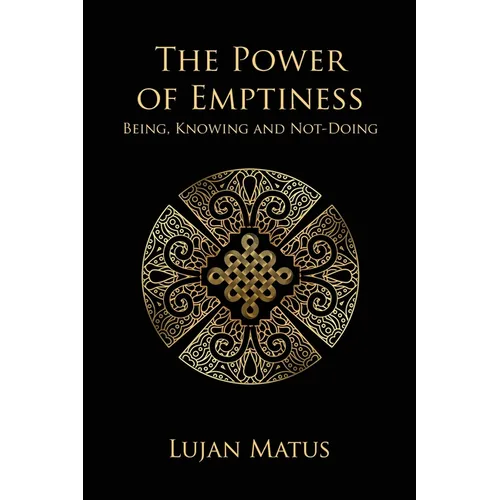 The Power of Emptiness: Being, Knowing and Not-Doing - Paperback | Books | Wiccan Center