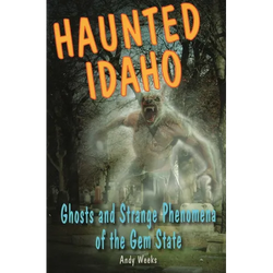 Haunted Idaho - Paperback | Books | Wiccan Center