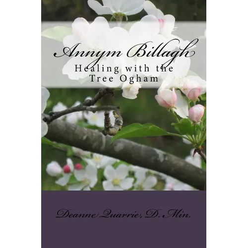 Annym Billagh: Healing with the Tree Ogham - Paperback | Books | Wiccan Center