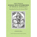 The Twelve Zodiac Sign Syndromes of Medical Astrology - Paperback | Books | Wiccan Center