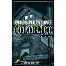Ghosthunting Colorado - Paperback | Books | Wiccan Center