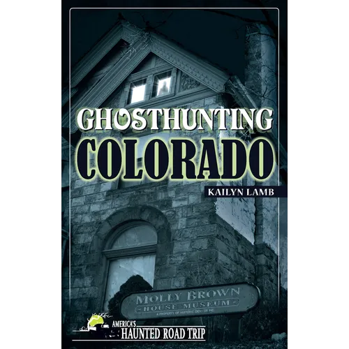 Ghosthunting Colorado - Paperback | Books | Wiccan Center