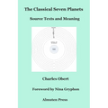 The Classical Seven Planets: Source Texts and Meaning - Paperback | Books | Wiccan Center