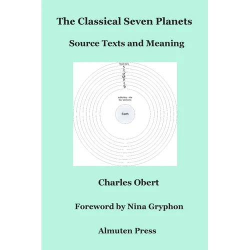 The Classical Seven Planets: Source Texts and Meaning - Paperback | Books | Wiccan Center