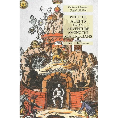 With the Adepts or An Adventure Among the Rosicrucians: Esoteric Classics: Occult Fiction - Paperback | Books | Wiccan Center