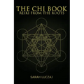 The Chi Book: Reiki from the roots - Paperback | Books | Wiccan Center