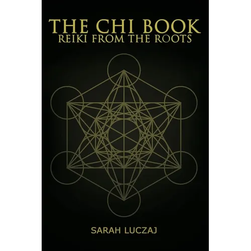 The Chi Book: Reiki from the roots - Paperback | Books | Wiccan Center