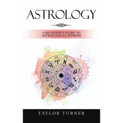 Astrology: A Beginner's Guide to Astrological Wisdom - Hardcover | Books | Wiccan Center