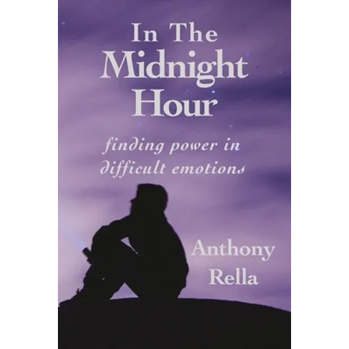 In The Midnight Hour: finding power in difficult emotions - Paperback | Books | Wiccan Center