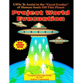 Project World Evacuation: UFOs To Assist In The "Great Exodus" Of Human Souls Off This Planet - Paperback | Books | Wiccan Center