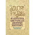 Seduction by the Stars: An Astrologcal Guide to Love, Lust, and Intimate Relationships - Paperback | Books | Wiccan Center