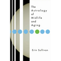 Astrology of Midlife and Aging - Paperback | Books | Wiccan Center