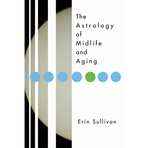 Astrology of Midlife and Aging - Paperback | Books | Wiccan Center
