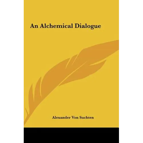 An Alchemical Dialogue - Hardcover | Books | Wiccan Center
