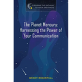 The Planet Mercury: Harnessing the Power of Your Communication - Paperback | Books | Wiccan Center