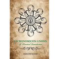 Necronomicon Gnosis: A Practical Introduction - Paperback | Books | Wiccan Center