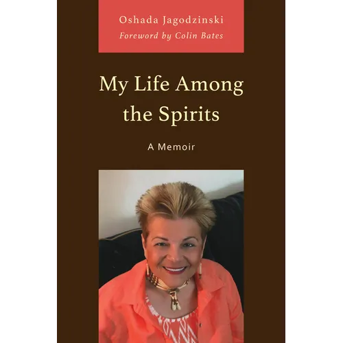 My Life Among the Spirits: A Memoir - Paperback | Books | Wiccan Center