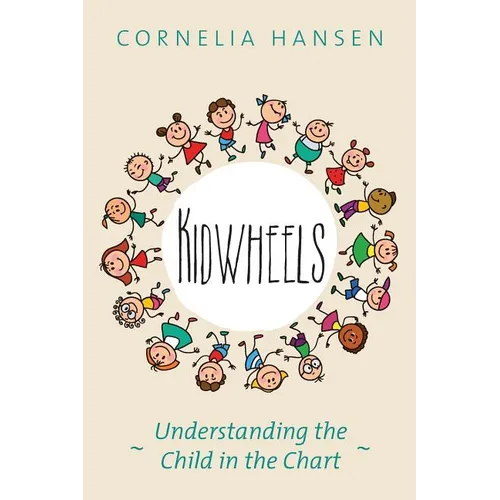 Kidwheels: Understanding the Child in the Chart - Paperback | Books | Wiccan Center