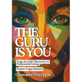 The Guru is You: Yoga for Self-Discovery and Purposeful Living - Paperback | Books | Wiccan Center