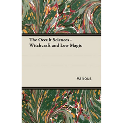The Occult Sciences - Witchcraft and Low Magic - Paperback | Books | Wiccan Center