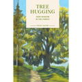 Pocket Nature: Tree Hugging: Seek Wisdom in the Forest - Hardcover | Books | Wiccan Center