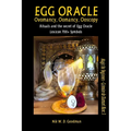 Egg Oracle - Ovomancy, Oomancy, Ooscopy: Rituals and the secret of Egg Oracle plus lexicon of over 700 symbols - Paperback | Books | Wiccan Center